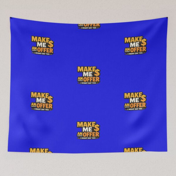 Item preview, Make Me an Offer I Might Say Yes Funny Negotiation Design designed and sold by Nawi32.