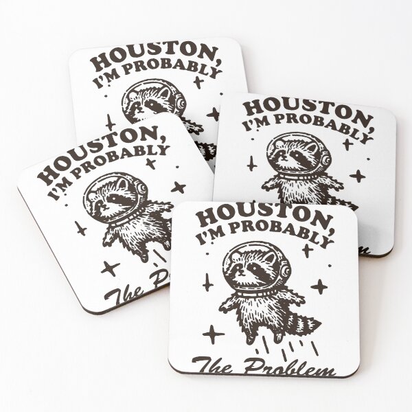 Item preview, Houston, I'm Probably the Problem designed and sold by CallmeMordcai.