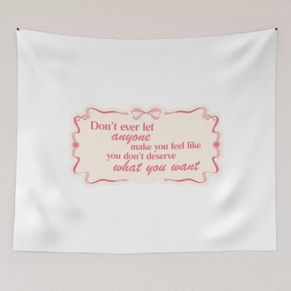 Item preview, Don't let anyone make you feel like you don't deserve what you want designed and sold by BingBangDesigns.
