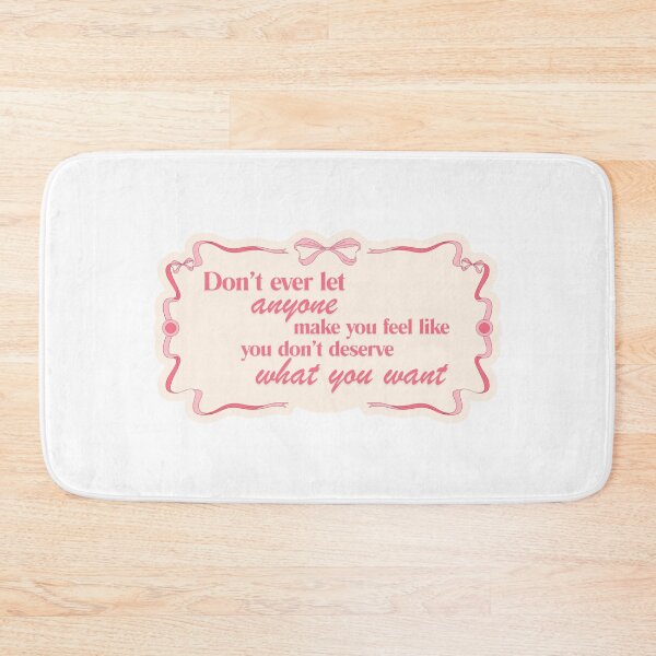 Item preview, Don't let anyone make you feel like you don't deserve what you want designed and sold by BingBangDesigns.