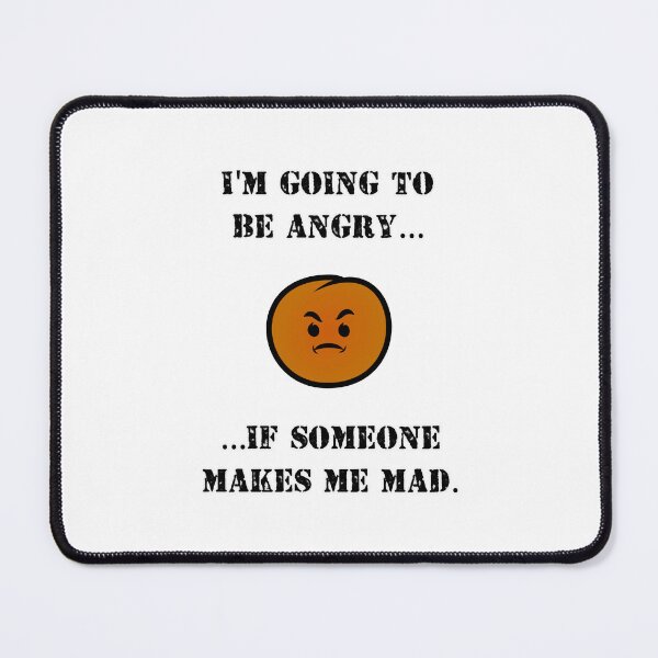 Item preview, I'm going to be angry... designed and sold by Jason A. Clark.