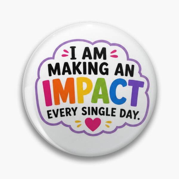Item preview, I Am Making an Impact Every Single Day – Teacher Design designed and sold by jillymask12.