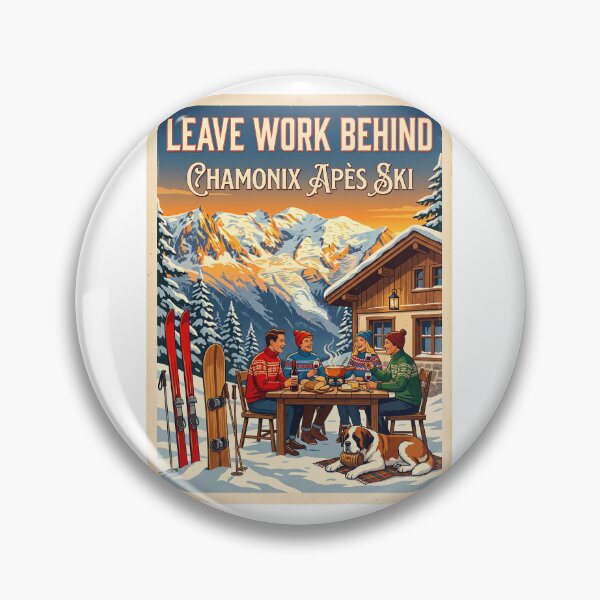 Item preview, Leave Work Behind Chamonix Après Ski French Alps  designed and sold by TeeARTHY.