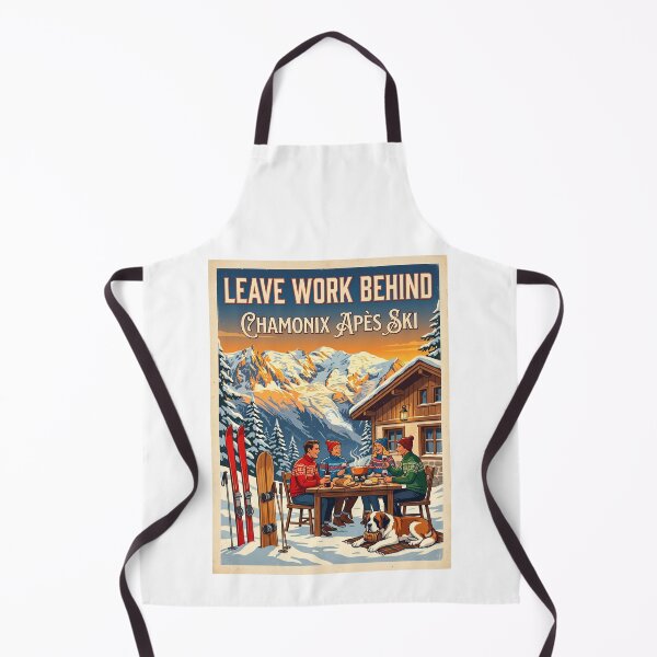 Item preview, Leave Work Behind Chamonix Après Ski French Alps designed and sold by TeeARTHY.