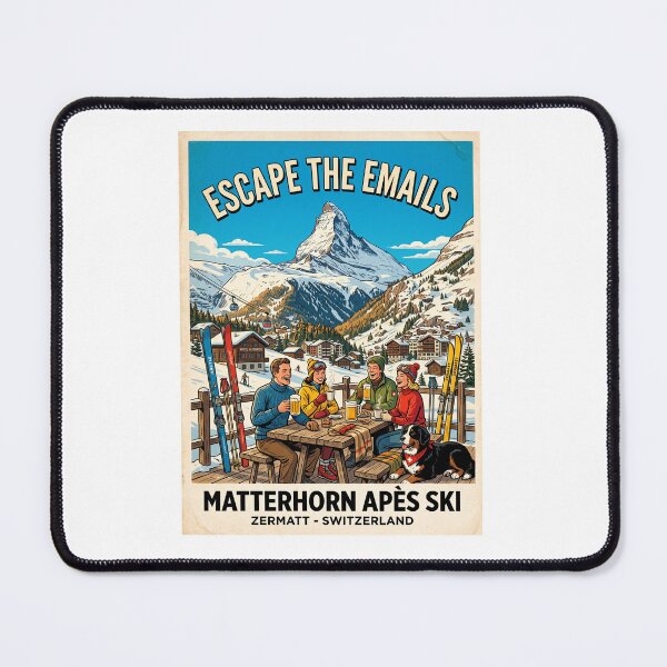 Item preview, Escape The Emails Matterhorn Zermatt Switzerland Après Ski Poster designed and sold by TeeARTHY.