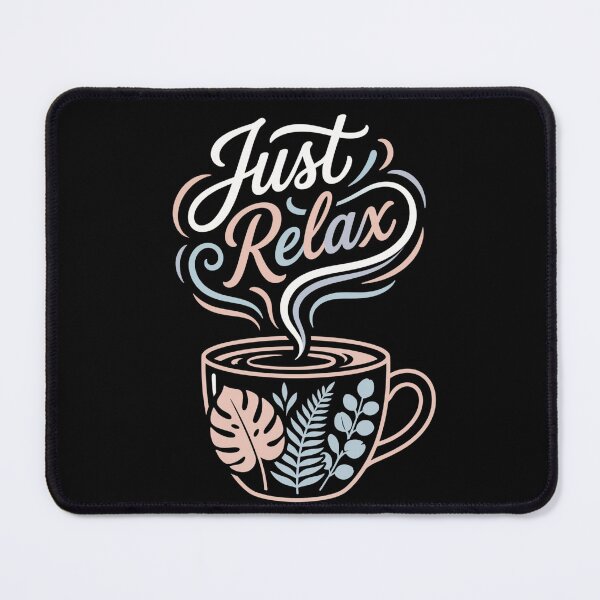 Item preview, Just Relax Cozy Botanical Coffee Cup Tea Lover Self Care Graphic designed and sold by TeNovaStudio.