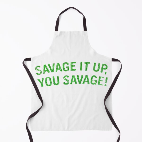 Item preview, Copy of savage it up, you savage designed and sold by Goode-sense2025.