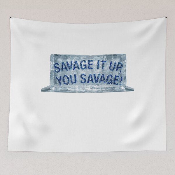 Item preview, savage it up, you savage designed and sold by Goode-sense2025.