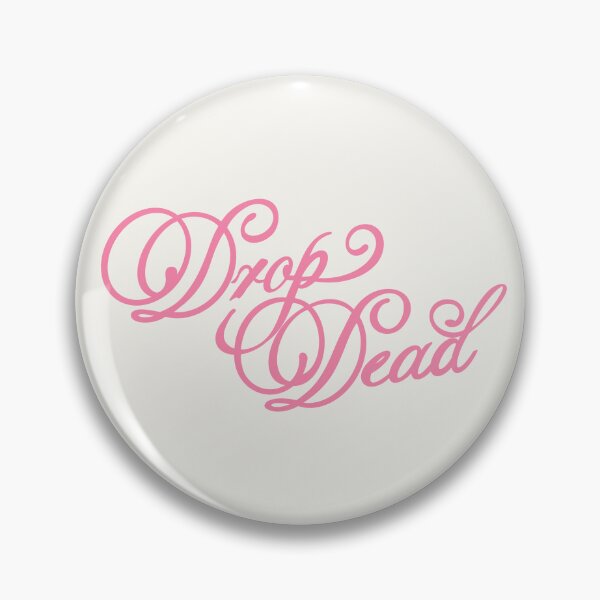Item preview, Drop Dead - Olivia Rodrigo Song Title designed and sold by moonna designs.