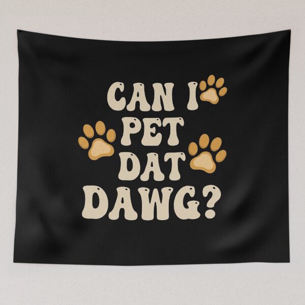 Item preview, Can I Pet Dat Dawg Funny Dogs T-Shirt | Viral Dog Meme Animal Lover Graphic Gift designed and sold by Trendably.