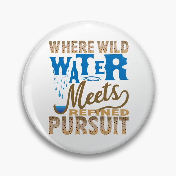 Item preview, Brown Trout text illustration "Where Wild Water Meets Refined Pursuit". designed and sold by Art-Horizon.