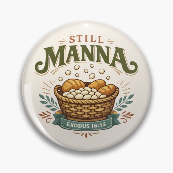 Item preview, Still Manna Christian Provision – Exodus 16:15 Bible Verse Art designed and sold by stylishdzign.
