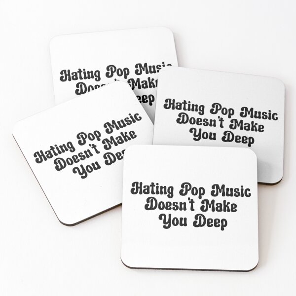 Item preview, Hating Pop Music Doesn't Make You Deep designed and sold by aponwao.