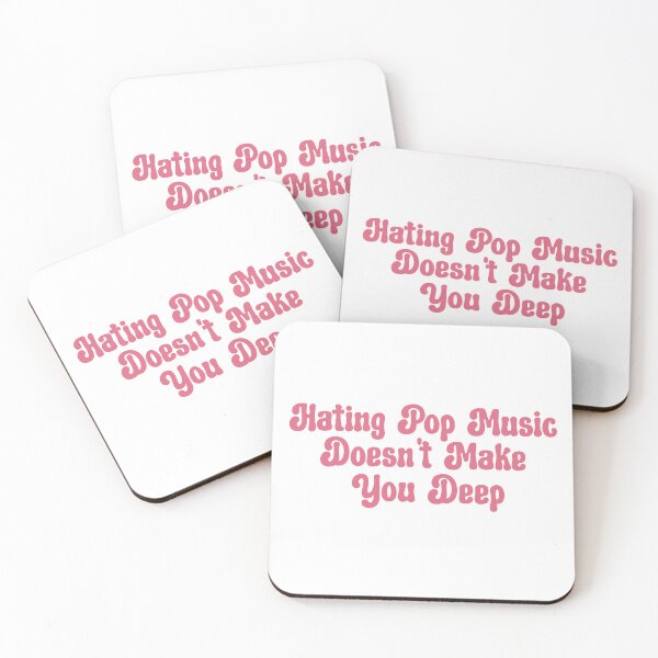 Item preview, Hating Pop Music Doesn't Make You Deep designed and sold by aponwao.