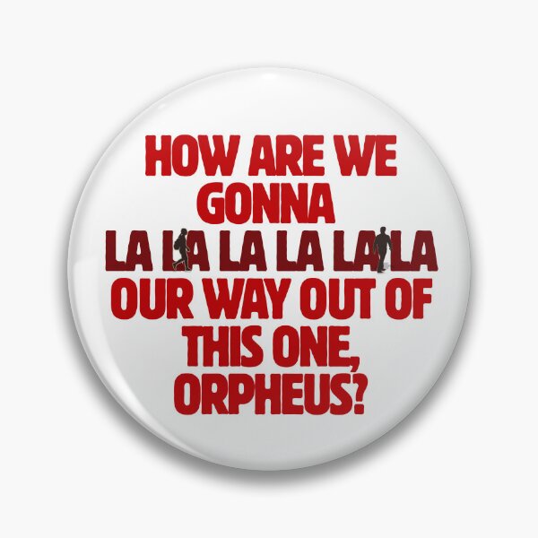 Item preview, How Are We Gonna La La La Our Way Through This One Orpheus? | Hadestown Musical Quote designed and sold by ThatsDramatic.