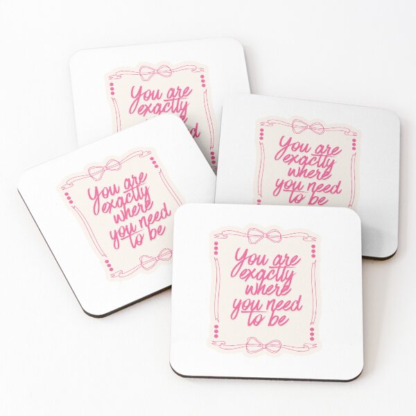 Item preview, You are exactly where you need to be designed and sold by BingBangDesigns.
