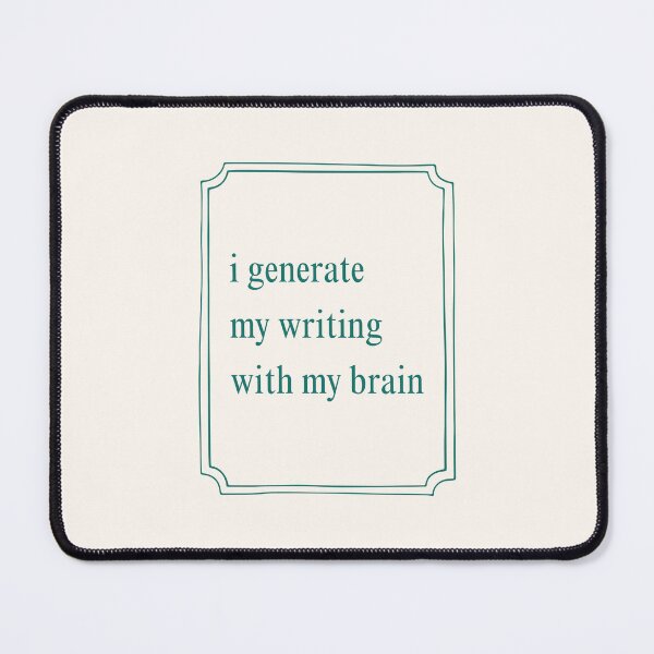 Item preview, i generate my writing with my brain designed and sold by AothenMagazine.