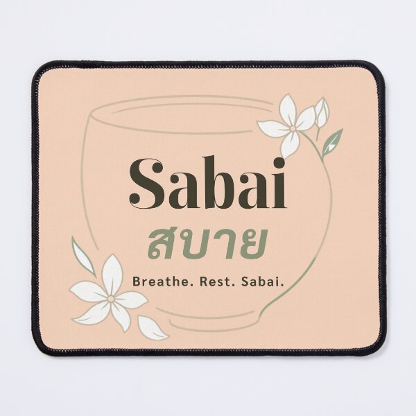 Item preview, Sabai | Breathe. Rest. Sabai | Soft Thailand™ designed and sold by CosmicQuietStudio.