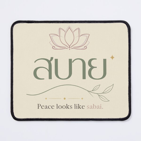 Item preview, Sabai | Peace looks like sabai | Soft Thailand™ designed and sold by CosmicQuietStudio.
