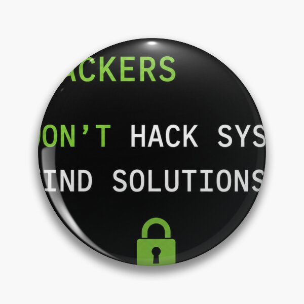 Item preview, Hackers: We Don't Hack Systems, We Find Solutions  designed and sold by Kushwaha18.