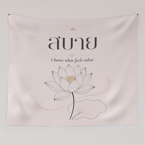 Item preview, Sabai | Choose what feels sabai | Soft Thailand™ designed and sold by CosmicQuietStudio.