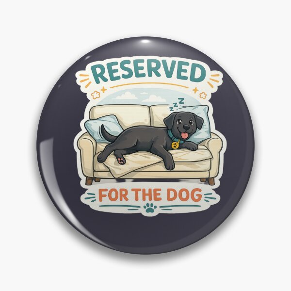 Item preview, Reserved For The Dog | Funny Black Labrador Dog Lover Gift designed and sold by Goodthingstree.