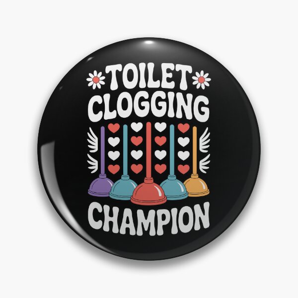 Item preview, TOILET CLOGGING CHAMPION designed and sold by jkrphoto.