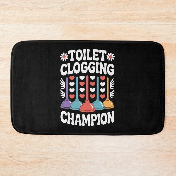 Item preview, TOILET CLOGGING CHAMPION designed and sold by jkrphoto.