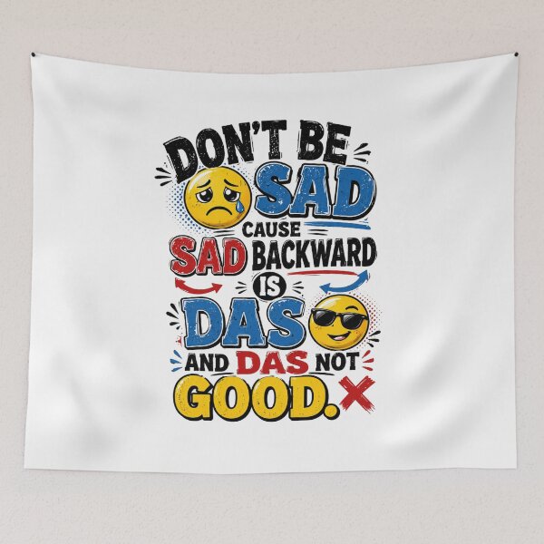 Item preview, Dont be sad-its not good designed and sold by Military Insignia Products.