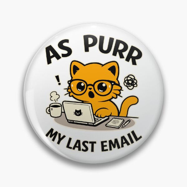 Item preview, As Purr My Last Email Cat Office Humor designed and sold by Traveldrawings.