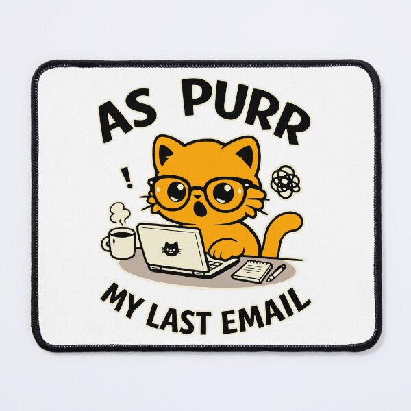 Item preview, As Purr My Last Email Cat Office Humor designed and sold by Traveldrawings.