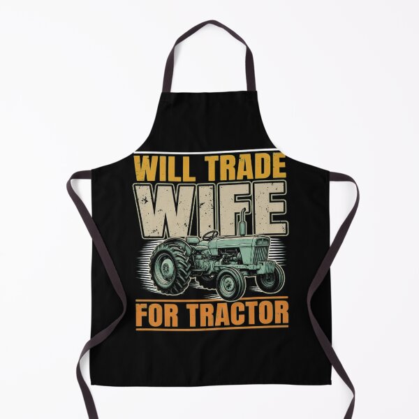 Item preview, Will Trade Wife for Tractor Funny Design designed and sold by TshirtsOnline-.
