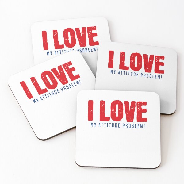 Item preview, I Love my attitude problem designed and sold by CeliaZnx.