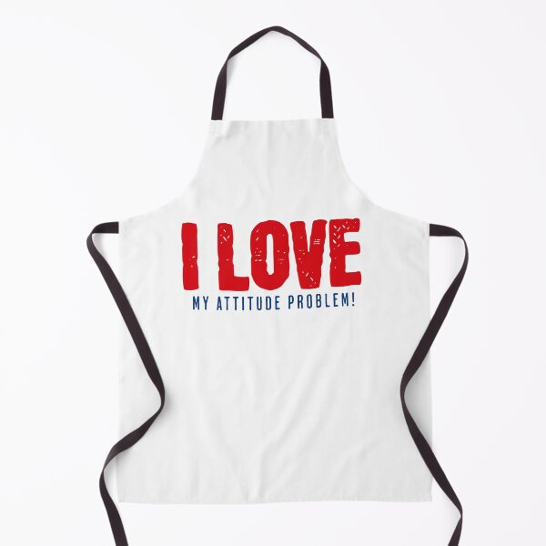 Item preview, I Love my attitude problem designed and sold by CeliaZnx.