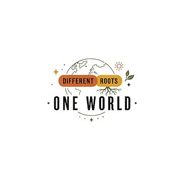 Artwork thumbnail, Different Roots One World Unity Design by SurrealSproutz
