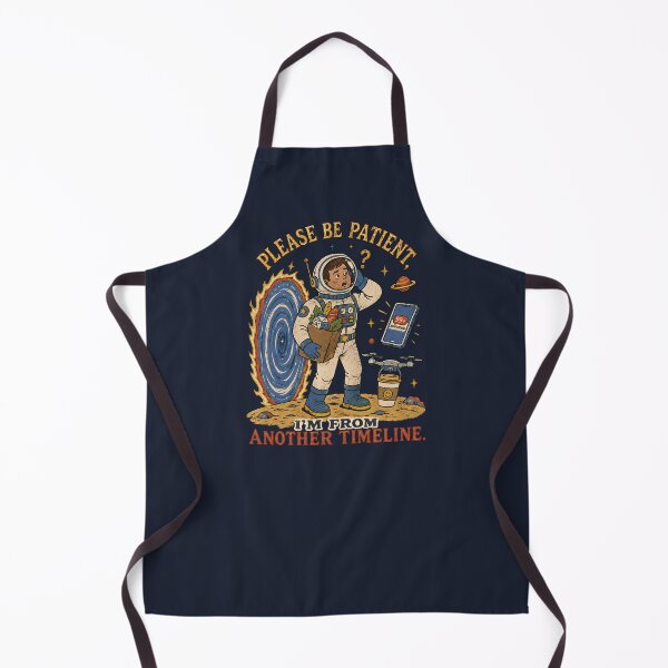 Item preview, Please Be Patient I’m From Another Timeline Astronaut designed and sold by VIVID COLORS CLUB.