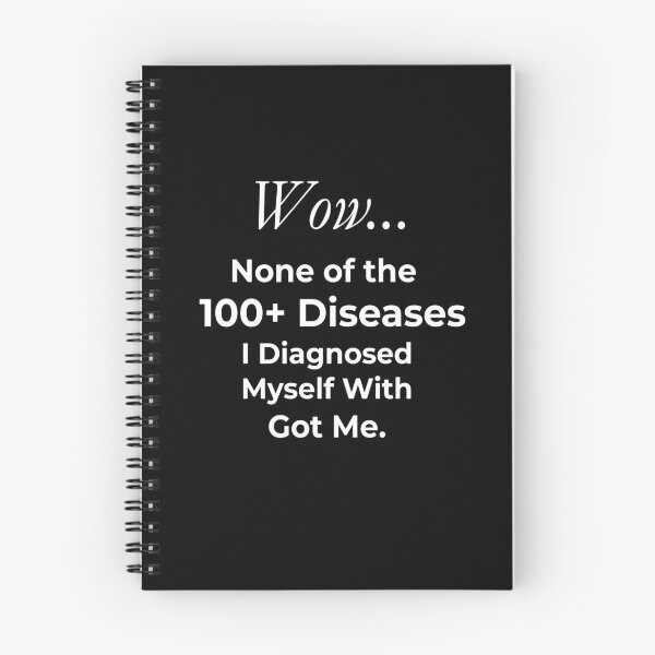 Item preview, Funny Self-Diagnosed 100+ Diseases Overthinker designed and sold by daphsam.