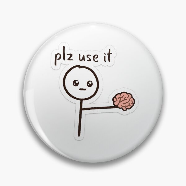 Item preview, Plz Use It – Funny Stick Figure Holding a Brain | Sarcastic Meme Sticker designed and sold by RudeCotton.