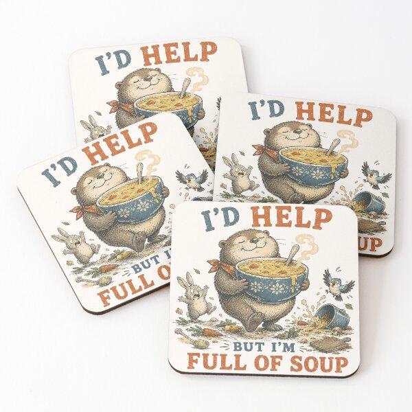 Item preview, I’d Help But I’m Full of Soup Otter designed and sold by VIVID COLORS CLUB.