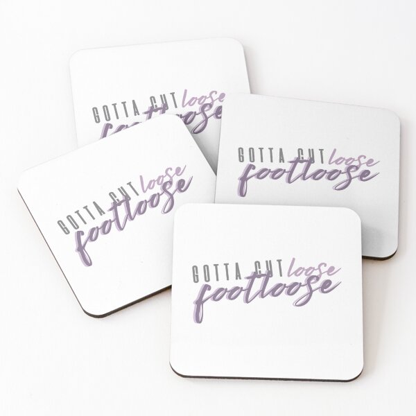 Item preview, Gotta Cut Loose Footloose designed and sold by dirnkmns.