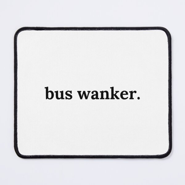 Item preview, Bus Wanker designed and sold by chitocri.