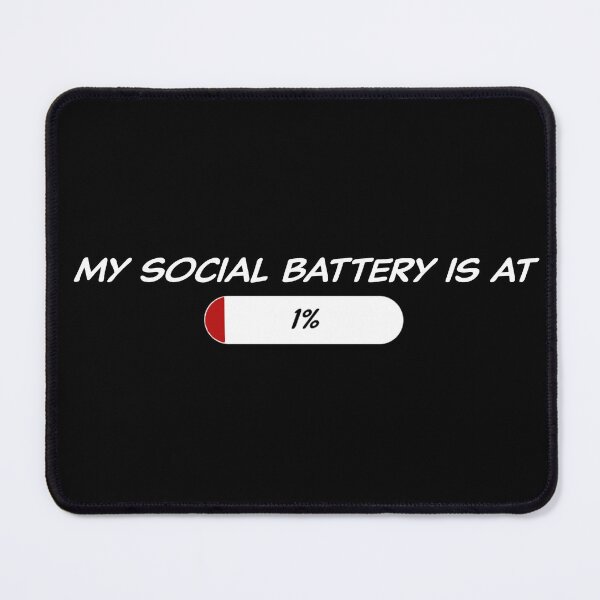 Item preview, My Social Battery is At 1 Percent, Low Battery, Introvert, Quote, White designed and sold by Kryipsyco.