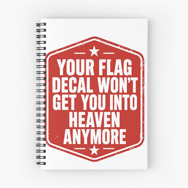 Item preview, Your Flag Decal Won't Get You Into Heaven Anymore Political Satire Statement Spirituality designed and sold by JonesFlora2025.