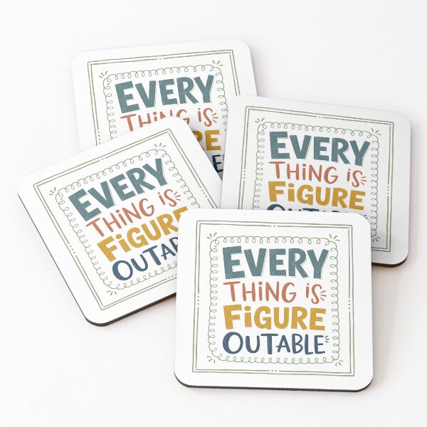 Item preview, Every Thing Is Figure Outable Motivational Optimist Mindset Quote designed and sold by JonesFlora2025.
