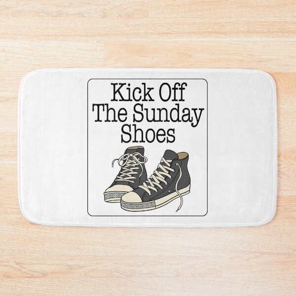 Item preview, Kick Off Your Sunday Shoes designed and sold by dirnkmns.