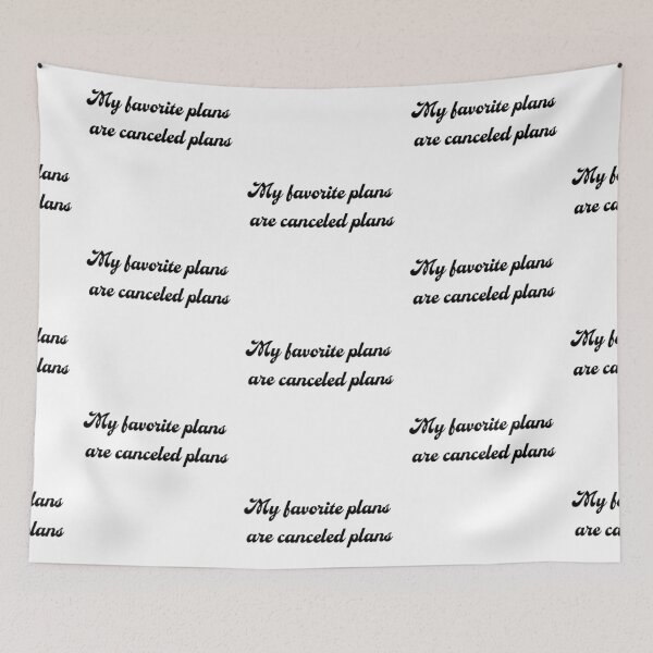 Item preview, My Favorite Plans Are Canceled Plans, Homebody, Introvert, Quote designed and sold by Kryipsyco.