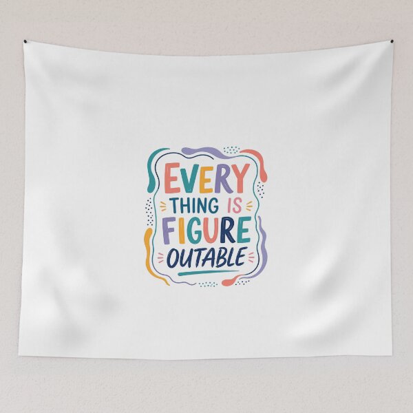 Item preview, Every Thing Is Figure Outable Motivational Optimist Encouragement designed and sold by JonesFlora2025.