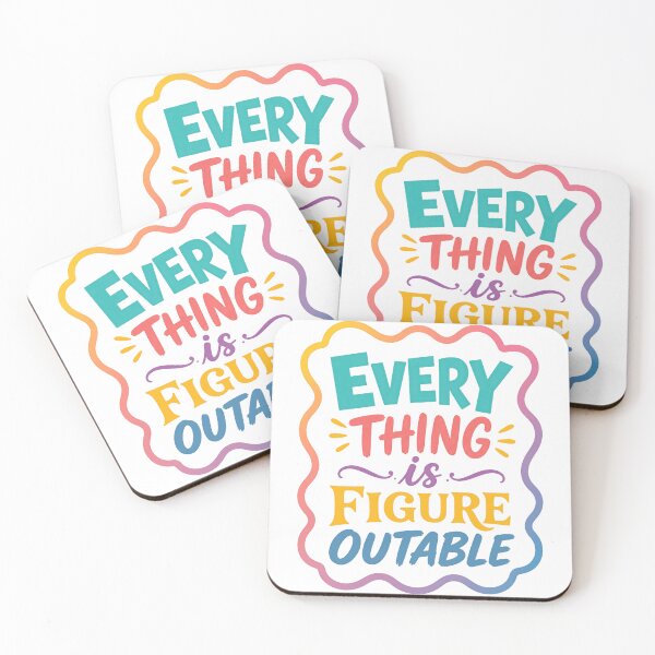 Item preview, Every Thing Is Figure Outable Motivational Quote For Optimists designed and sold by JonesFlora2025.