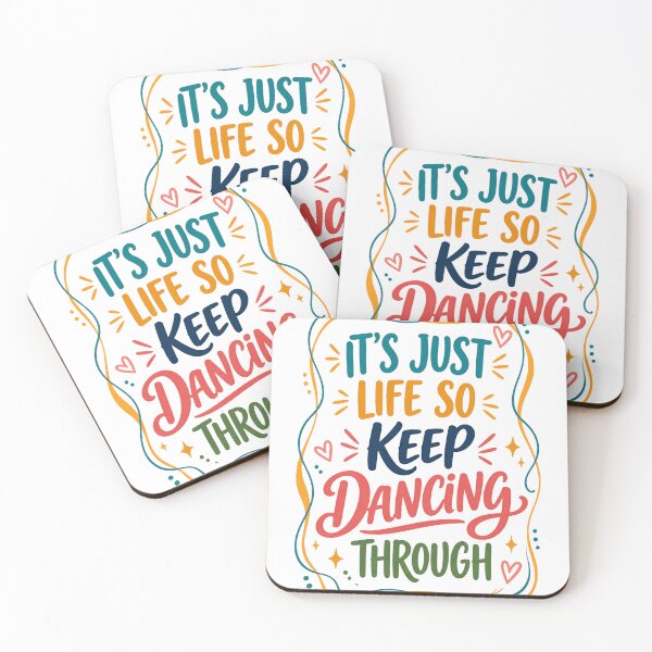 Item preview, It's Just Life So Keep Dancing Through Motivational Dance Lover Positive Life designed and sold by JonesFlora2025.