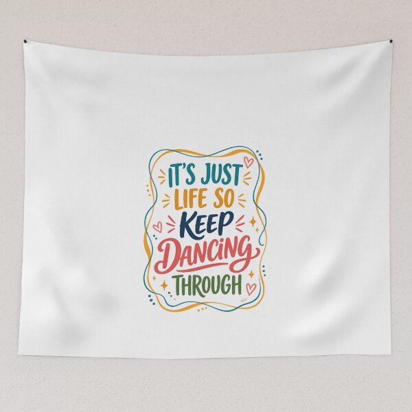 Item preview, It's Just Life So Keep Dancing Through Motivational Dance Lover Positive Life designed and sold by JonesFlora2025.